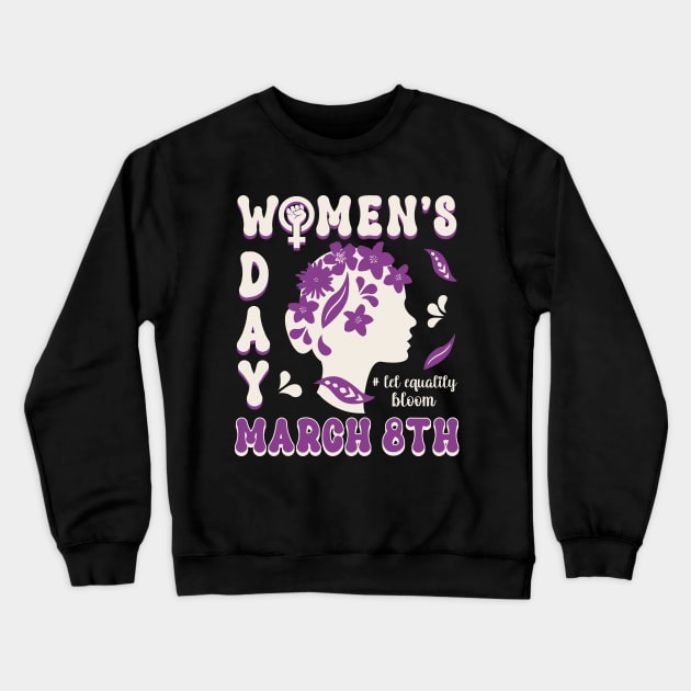 Women´s Day 8th March Feminist Women Power Statement Crewneck Sweatshirt by FloraLi